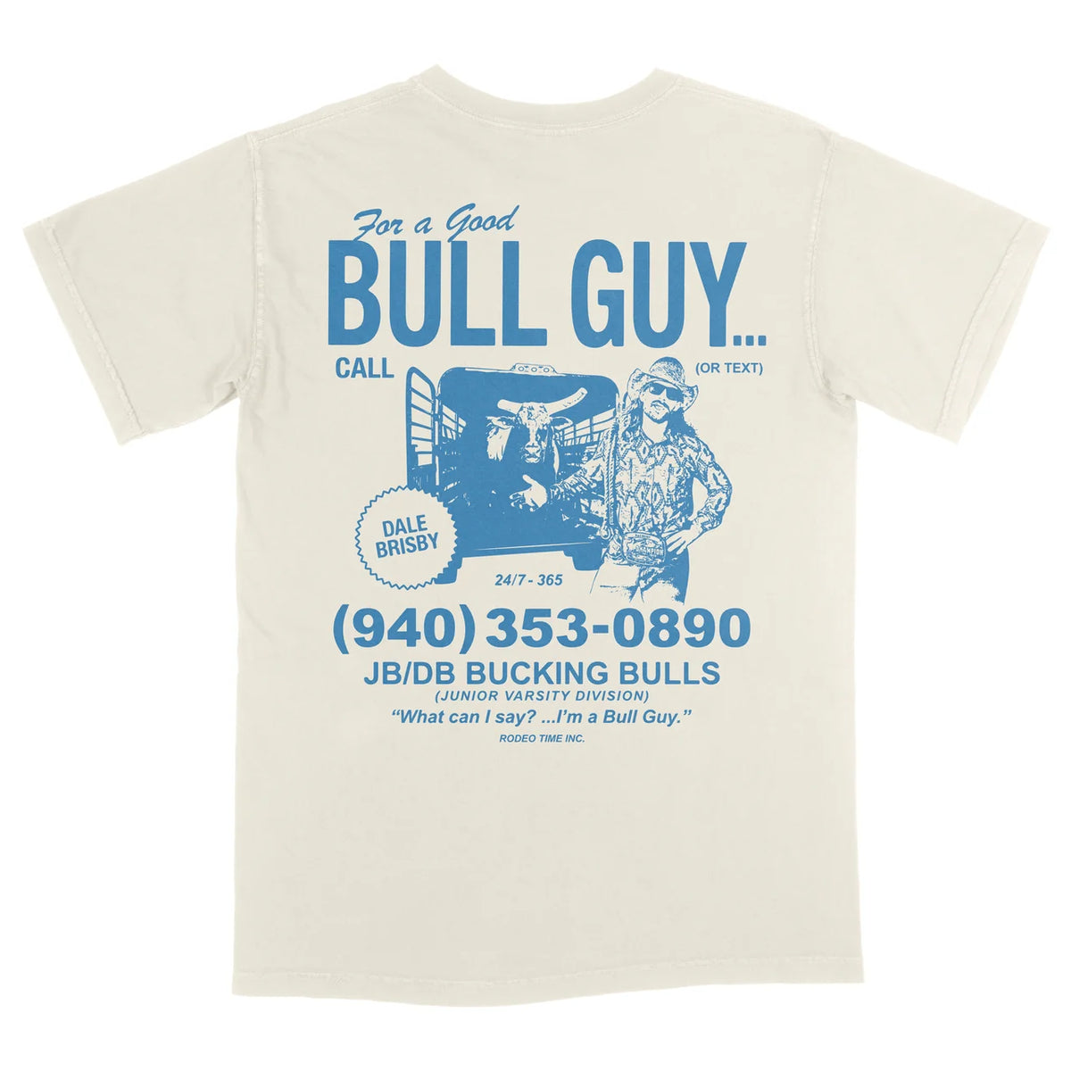 Dale Brisby's Rodeo Time Bull Guy T