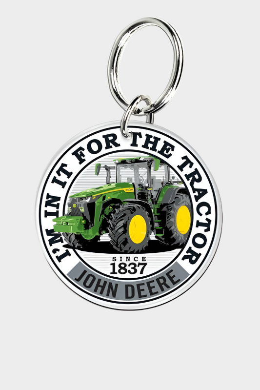 John Deere Premium Acrylic Keyring I'm in it for the Tractor